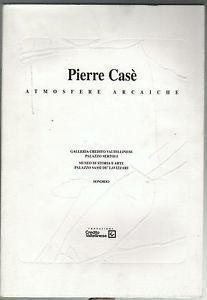 Atmosfere arcaiche - Pierre Casé - copertina