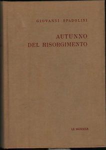 Autunno del Risorgimento - Giovanni Spadolini - copertina