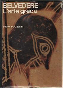 Belvedere. Vol.1. L'arte greca - Piero Bargellini - 3