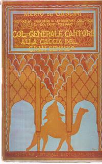 Col generale Cantore alla caccia del Gran Senusso