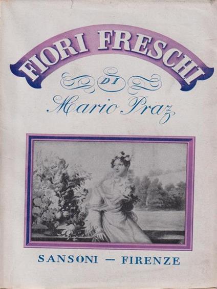 Fiori freschi - Mario Praz - copertina