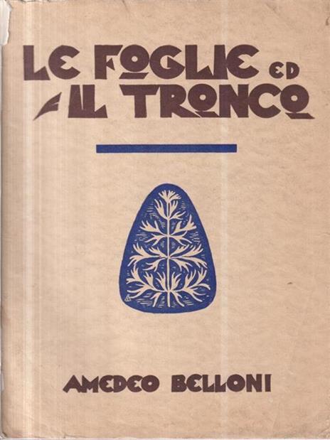 Foglie ed il tronco. Con illustrazioni di Franco Baroni - Amedeo Belloni - 3