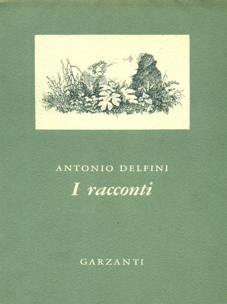 I racconti. Prima edizione - Antonio Delfini - copertina