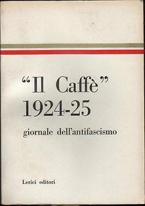 Il caffé 1924-25 giornale dell'antifascismo -   - copertina