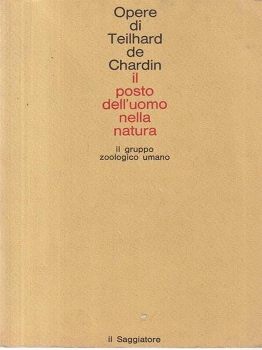 Il posto dell'uomo nella natura - Teilhard de Chardin - copertina