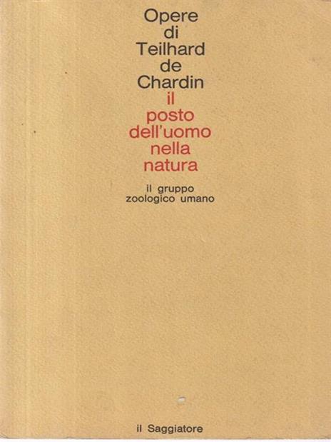 Il posto dell'uomo nella natura - Teilhard de Chardin - copertina