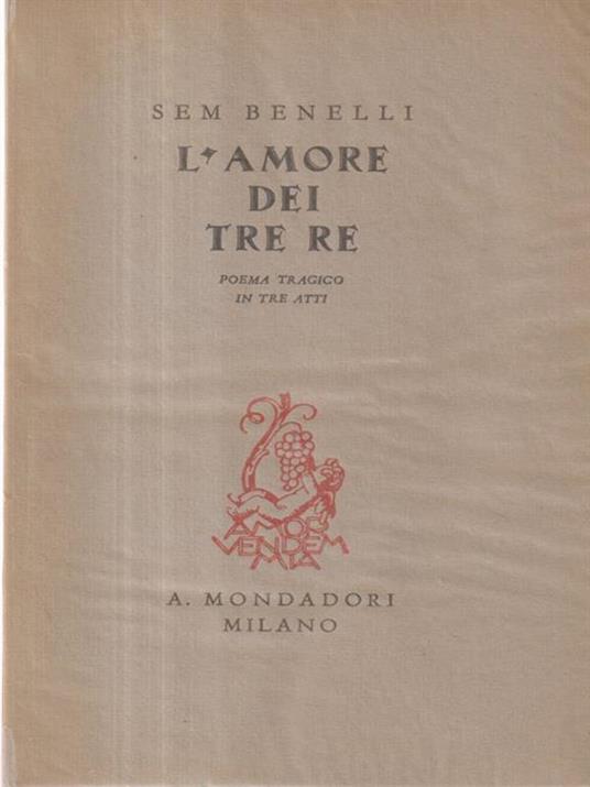 L' amore dei tre re - Sem Benelli - copertina