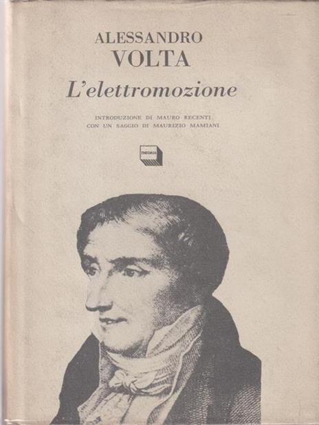 L' elettromozione - Alessandro Volta - 3