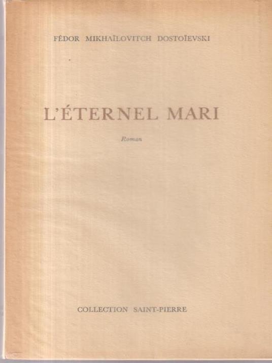 L' eternel Mari - Fëdor Dostoevskij - copertina