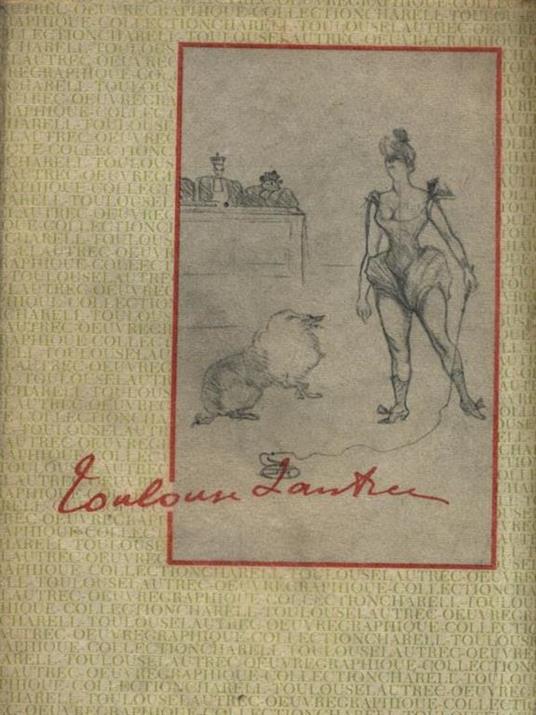 L' Oeuvre Graphique - Henri de Toulouse-Lautrec - copertina