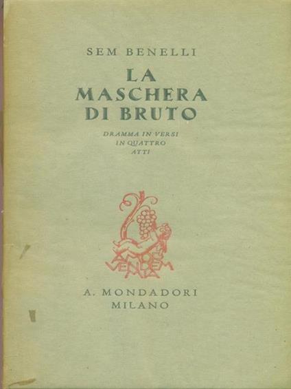La maschera di bruto - Sem Benelli - copertina