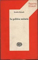 La politica unitaria