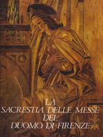 La sacrestia delle messe del Duomo di Firenze