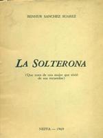 La Solterona. Copia autografata