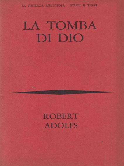 La tomba di Dio - Robert Adolfs - copertina