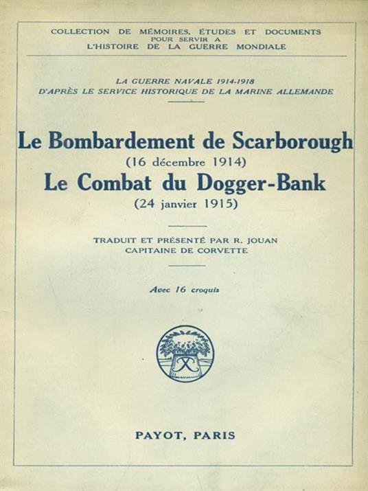 Le bombardament de Scarborough combat du Dogger.  -   - copertina