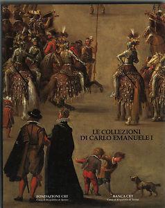 Le collezioni di Carlo Emanuele I -   - copertina