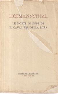 Le nozze di Sobeide - Il cavaliere della rosa