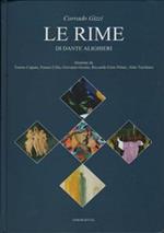 Le rime di Dante Alighieri. Con illustrazioni di Tonino Caputo, Franco Cilià, Giovanni Gromo, Riccardo Fiore Pittari e Aldo Turchiaro