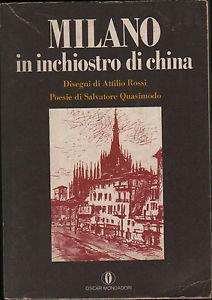 Milano in inchiostro di china. Con illustrazioni di Attilio Rossi - Salvatore Quasimodo - copertina