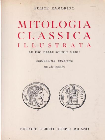 Mitologia Classica Illustrata - Felice Ramorino - copertina