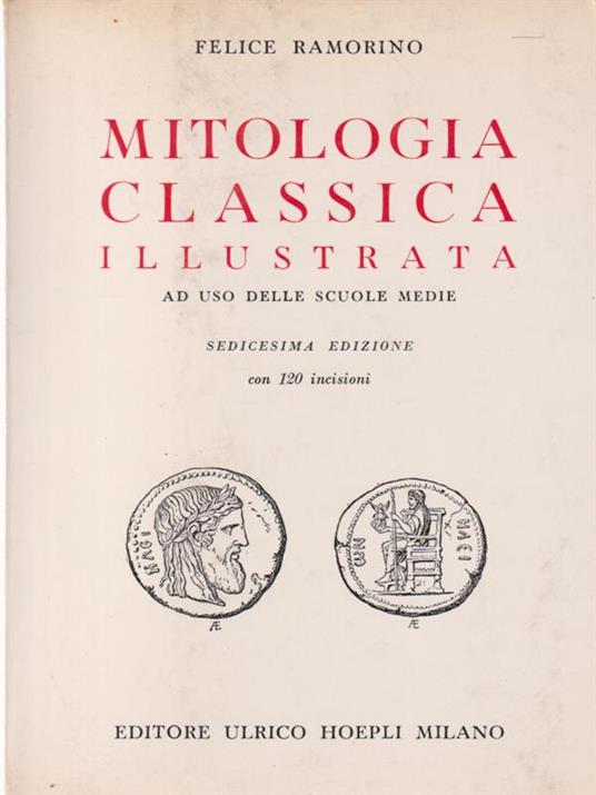 Mitologia Classica Illustrata - Felice Ramorino - copertina
