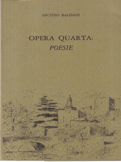 Opera quarta poesie - Arcidio Baldani - 3