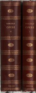 Opere. 2 Volumi - Ugo Foscolo - copertina