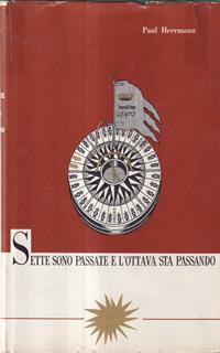 Sette sono passate e l'ottava sta passando
