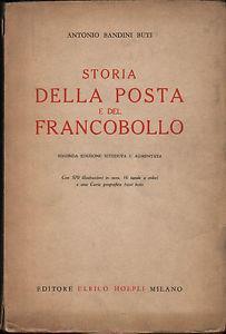 Storia della posta e del francobollo - Antonio Bandini Buti - copertina