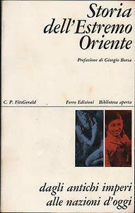 Storia dell'estremo oriente - Charles P. Fitzgerald - copertina
