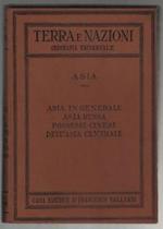 Terra e nazioni. Asia in generale. Asia russa. Possessi cinesi dell'Asia Centrale Prima edizione
