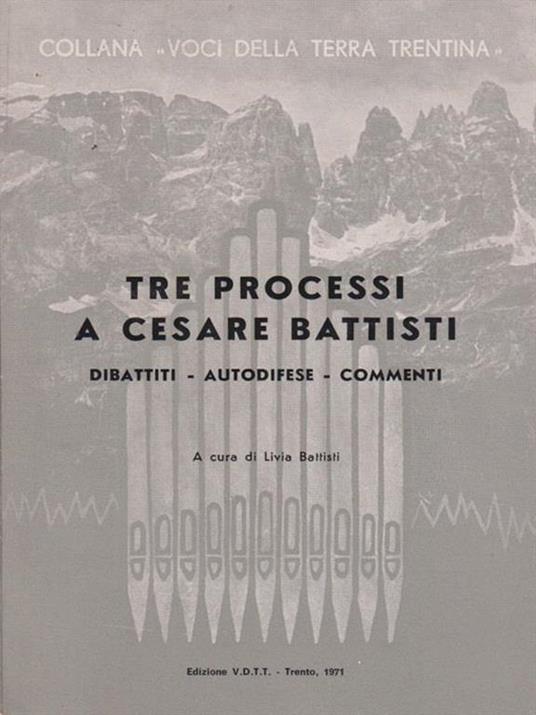 Tre processi a Cesare Battisti - Livia Battisti - copertina