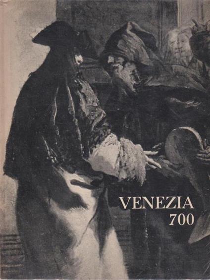 Venezia 700 - Marco Valsecchi - copertina