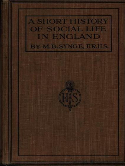 A Short History Of Social Life In England - Margaret Bertha Synge - copertina