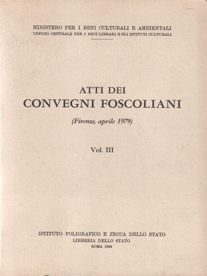 Atti dei convegni foscoliani. Vol.3 - copertina