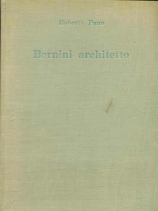 Bernini architetto - Roberto Pane - copertina