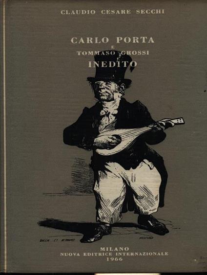 Carlo Porta E Tommaso Grossi Inedito - C. C. Secchi - copertina