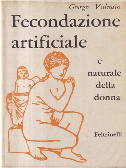 Fecondazione artificiale - Georges Valensin - copertina