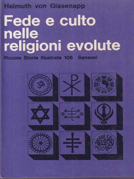 Fede e culto nelle religioni evolute - Helmuth von Glasenapp - 3
