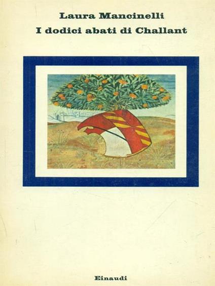 I dodici abati di Challant - Laura Mancinelli - copertina