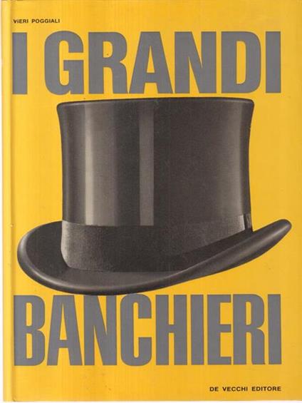 I grandi banchieri - Vieri Poggiali - copertina