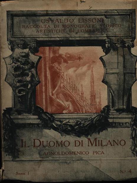 Il Duomo Di Milano - Agnoldomenico Pica - copertina