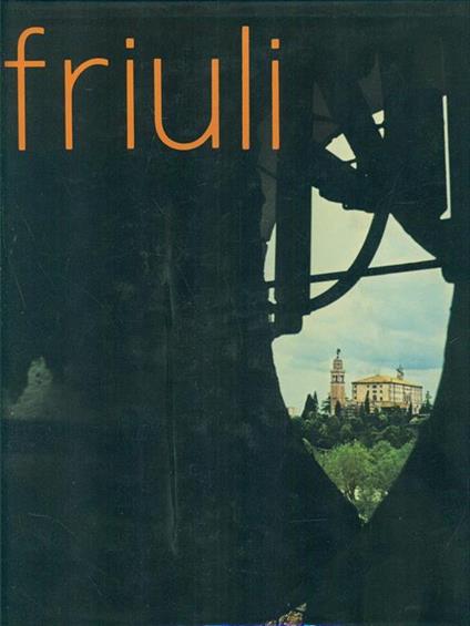 Il Friuli - Aldo Rizzi - copertina