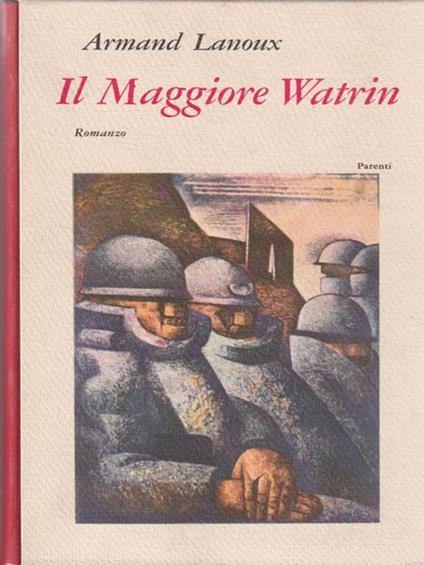 Il maggiore Watrin - Armand Lanoux - copertina