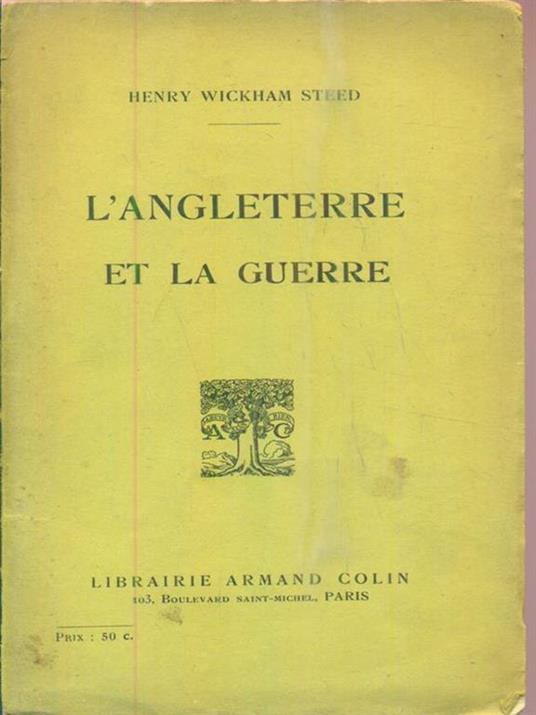 L' angleterre et la guerre - Henry Wickham Steed - copertina