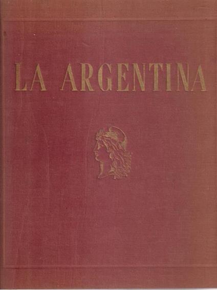 La Argentina. 2 Volumi - Herbert Kirchhoff - copertina