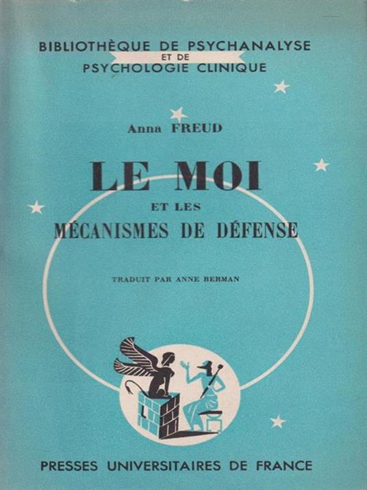 Le moi et les mecanismes de defense - Anna Freud - copertina