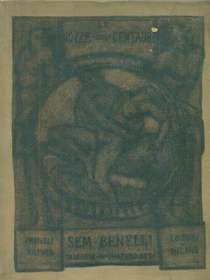 Le nozze dei centauri - Sem Benelli - copertina