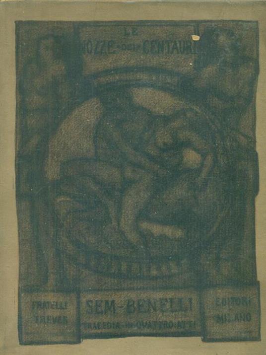 Le nozze dei centauri - Sem Benelli - copertina